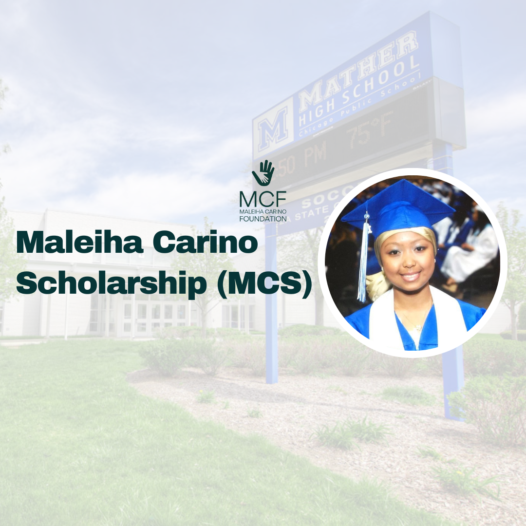 Maleiha Carino Scholarship (MCS)